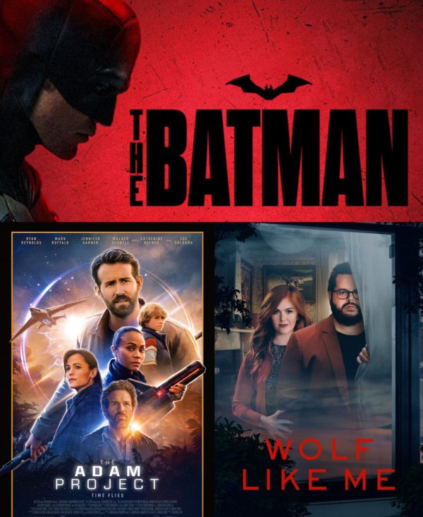 Episode 29 – The Batman, The Adam Project, Wolf Like Me