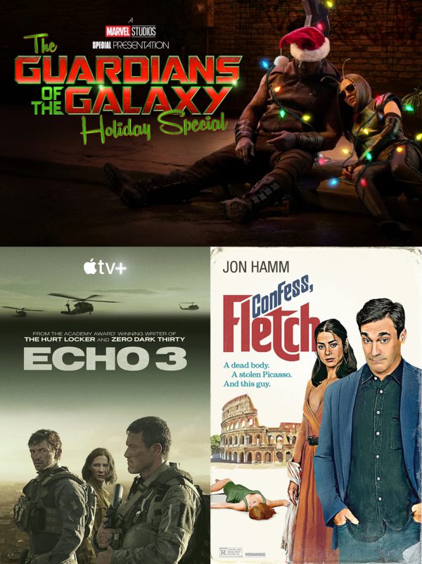 Episode 52 – Echo 3, The Guardians of the Galaxy Holiday Special, Confess, Fletch
